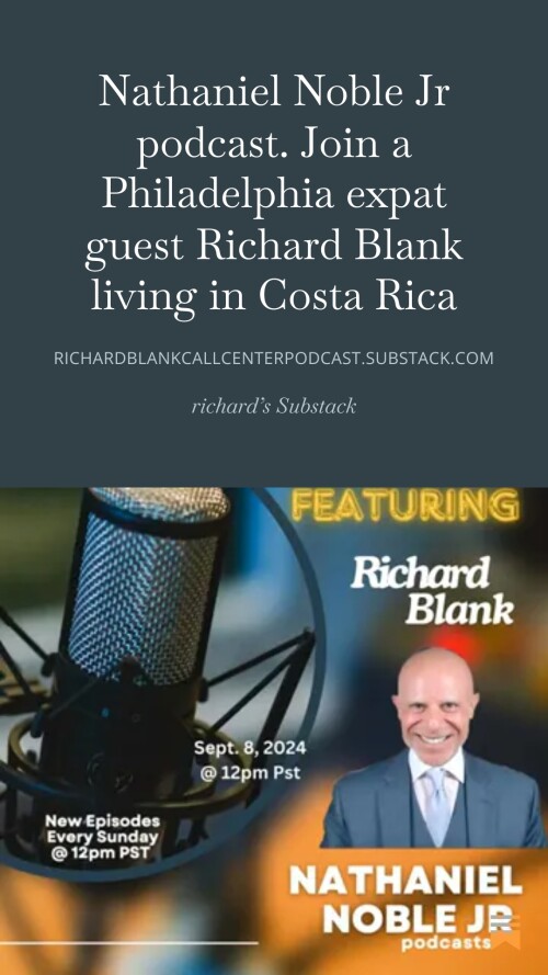 Nathaniel-Noble-Jr-podcast.-Join-a-Philadelphia-expat-guest-Richard-Blank-living-in-Costa-Rica-10.jpg